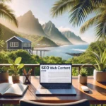 Travail moderne dédié à la rédaction web SEO à La Réunion