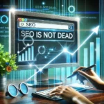 Le SEO n'est pas mort : optimisation du référencement naturel avec un graphique de croissance et un moteur de recherche.